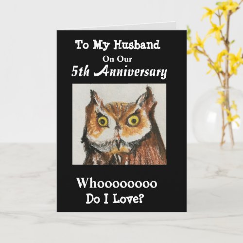 5th Anniversary To My Husband Funny Owl Card