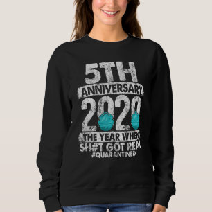 5th Anniversary Together Since 2015 Couple Quarant Sweatshirt