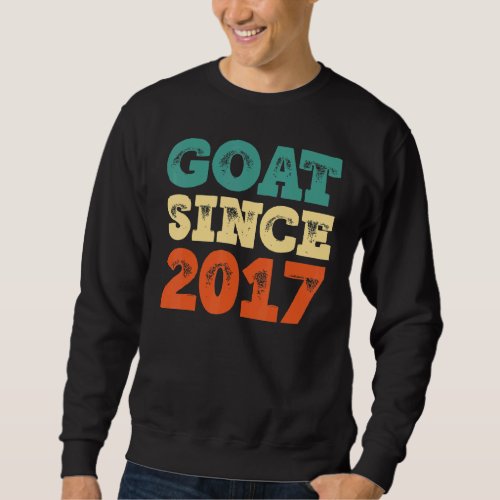 5th Birthday 5 Years Old Goat Since 2017 Sweatshirt