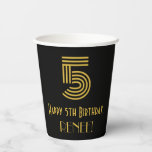 [ Thumbnail: 5th Birthday: Art Deco Inspired Look “5” & Name Paper Cups ]