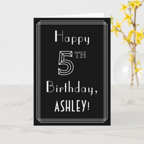 5th Birthday Art Deco Style  5  Custom Name Card