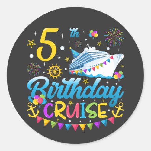 5th Birthday Cruise B_Day Party Classic Round Sticker