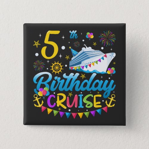 5th Birthday Cruise B_Day Party Square Button