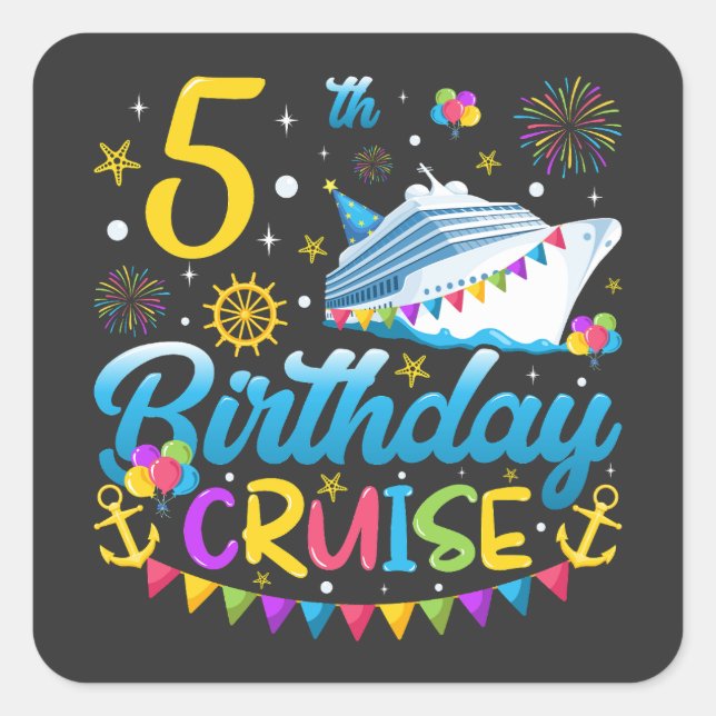5th Birthday Cruise B-Day Party Square Sticker (Front)