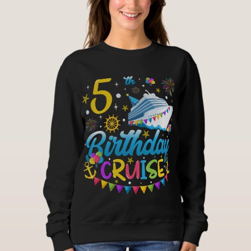 5th Birthday Cruise B_Day Party Women Sweatshirt