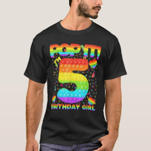 5Th Birthday Fidget Toy Pop It Birthday Girl 5 Yea T-Shirt