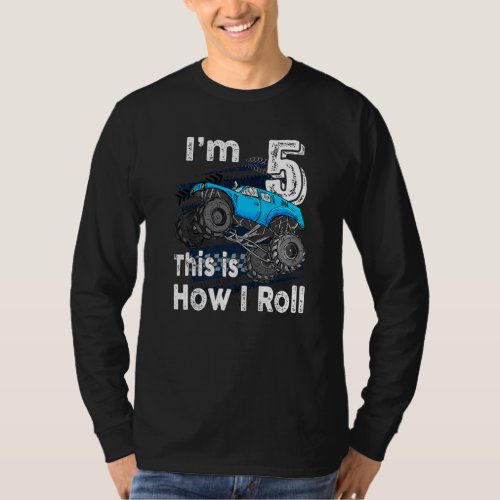 5th Birthday Gifts Im 5 This Is How I Roll Monste T_Shirt
