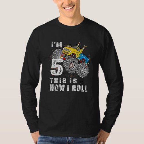5th Birthday  Im 5 This Is How I Roll Monster Tru T_Shirt