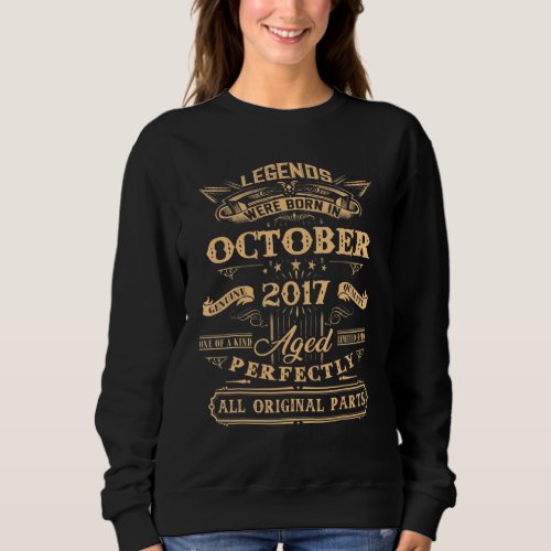 5th Birthday  Legends Born In October 2017 5 Yrs O Sweatshirt