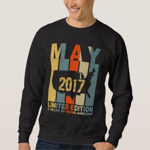 5th Birthday May 2017 5 Years Of Being Awesome Sweatshirt