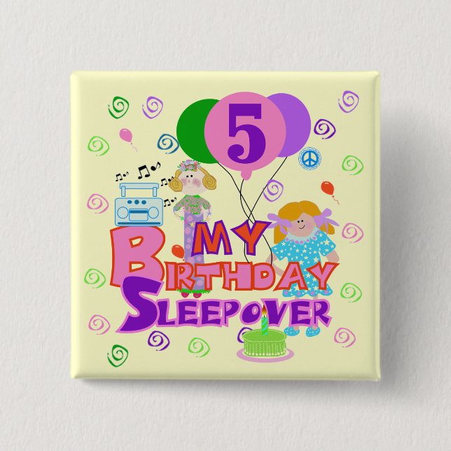 5th Birthday Sleepover Tshirts and Gifts Pinback Button (Front)