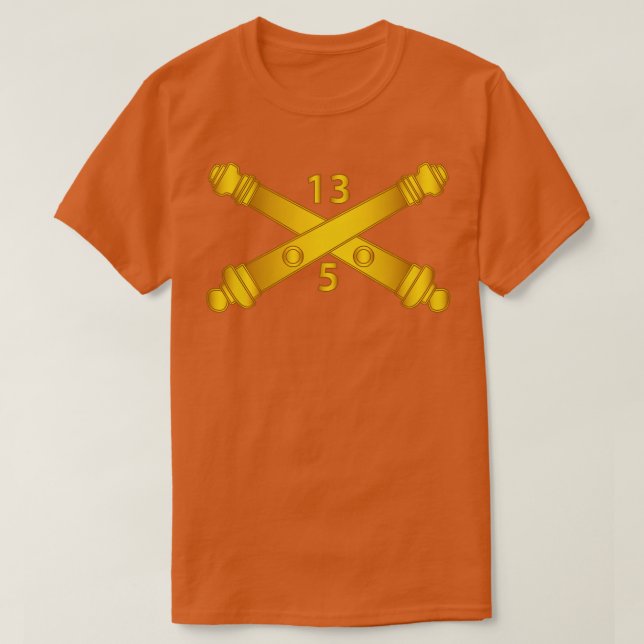 5th Bn 13th Field Artillery Regiment Arty Br wo Tx T-Shirt (Design Front)