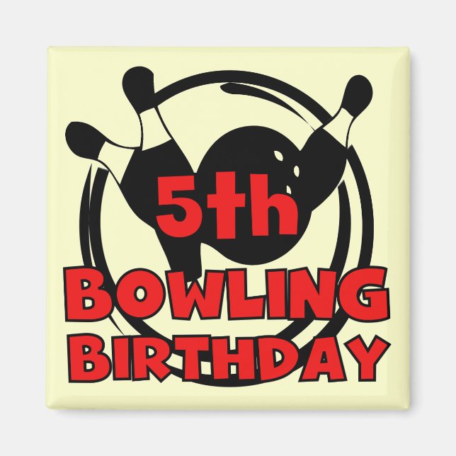 5th Bowling Birthday Tshirts and Gifts Magnet (Front)