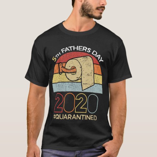 5th Fathers Day 2020 in Fathers Day Fathers Day Gi T_Shirt