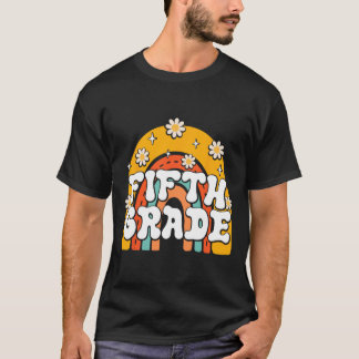 5th Fifth Grade First Day School Ck To School Teac T-Shirt