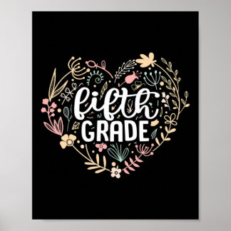 5th Fifth Grade Floral Heart Ck To School Teacher Poster