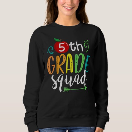 5th Fifth Grade Squad Back To School Teacher Stude Sweatshirt