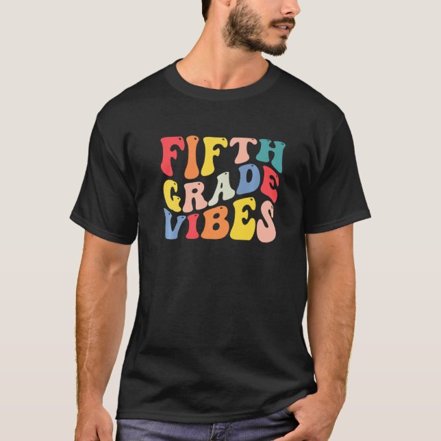 5th Fifth Grade Vibes Teacher Back To School Retro T-Shirt (Front)