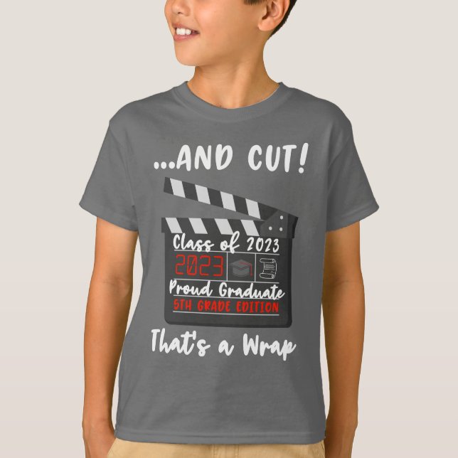 5th Grade Class of 2023 Graduation Funny T-Shirt (Front)