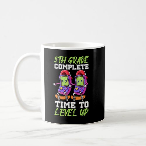 5th Grade Complete Time To Level Up Gaming Prek Gr Coffee Mug