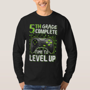 5th Grade Complete Time To Level Up Happy Last Day T-Shirt