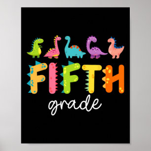 5th Grade Dinosaur Ck To School First Day Of Schoo Poster