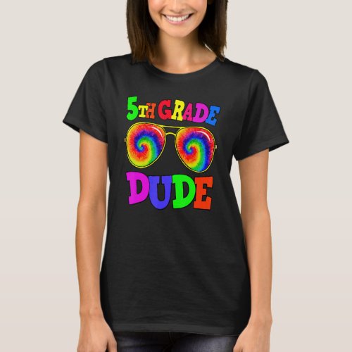 5th Grade Dude Sunglasses Tie Dye Boys Kids Back T T_Shirt