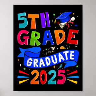 5th Grade Graduate 2025 Graduation Cl Of 2025 Kids Poster