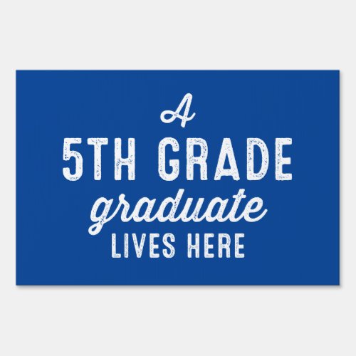 5th grade graduate blue yard sign
