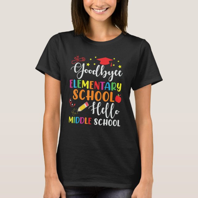 5th Grade Graduation Elementary School Hello Middl T-Shirt (Front)