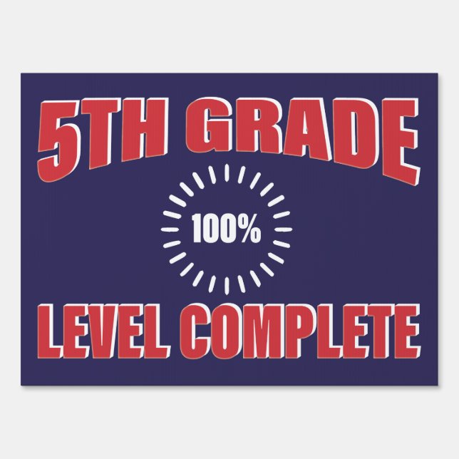 5th Grade Graduation School Funny Level Complete Sign (Front)