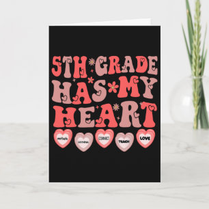 5th Grade Has My Heart Fifth Grade Teacher Valenti Card