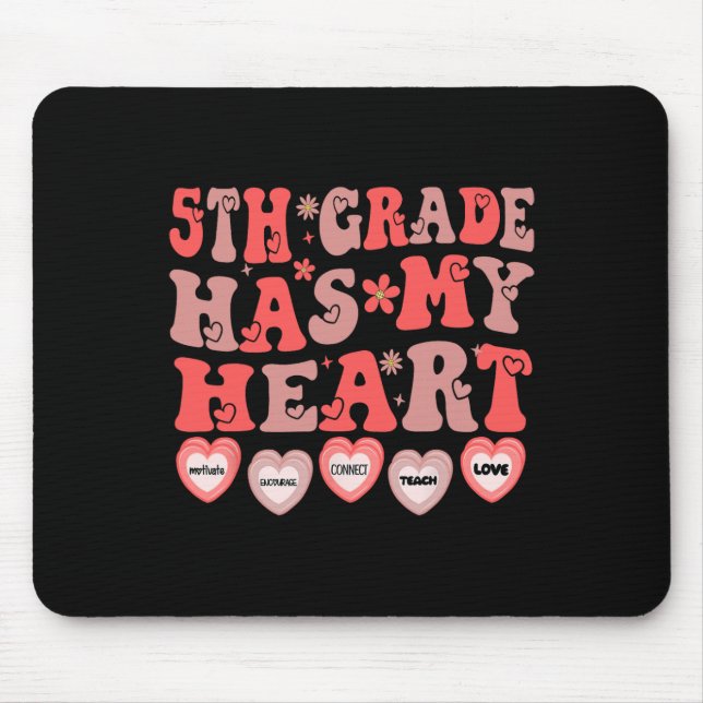 5th Grade Has My Heart Fifth Grade Teacher Valenti Mouse Pad (Front)