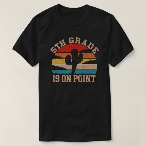 5th Grade Is On Point Shirt funny Back to School