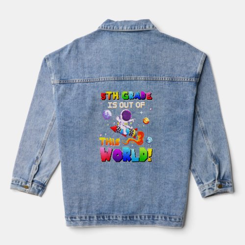 5th Grade Is Out Of This World Astronaut Gamer Spa Denim Jacket
