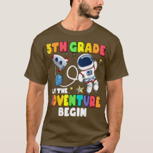 5th Grade Let The Adventure Begin Back To School A T-Shirt