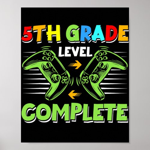 5th Grade Level Complete Game Controller Last Day Poster