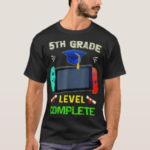 5th grade Level Complete Graduation gaming class 2 T-Shirt