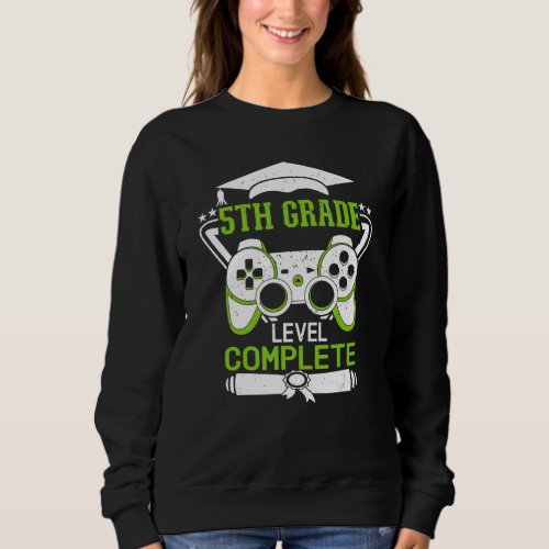 5th Grade Level Complete Is Cool 5th Grade Graduat Sweatshirt