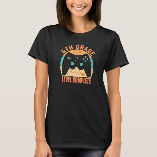 5th Grade Level Complete Is Cool 5th Grade Graduat T-Shirt (Front)
