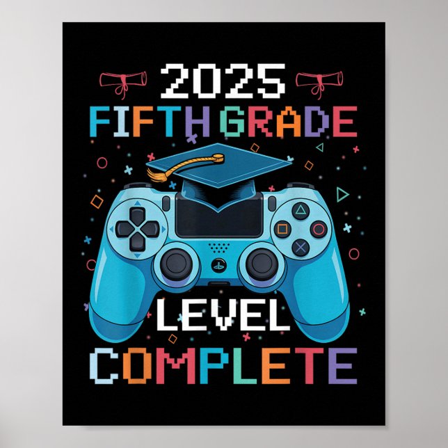 5th Grade Level Complete Video Gamer Boy Graduatio Poster (Front)