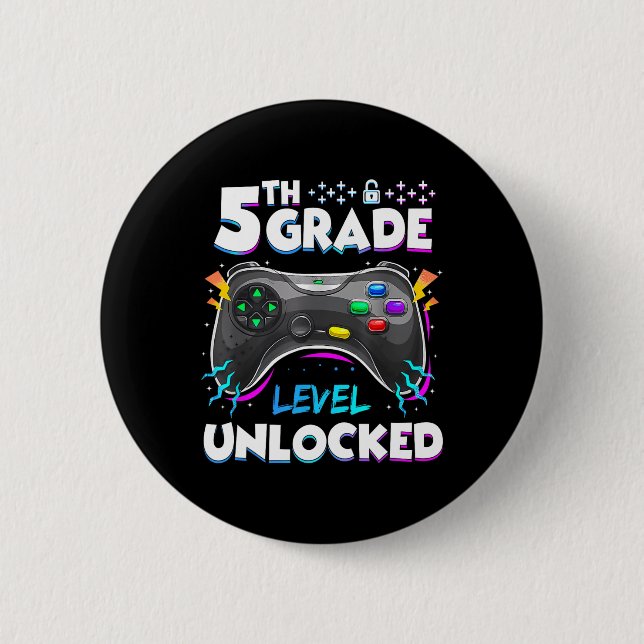 5th Grade Level Unlocked Back To School First Day  Button (Front)