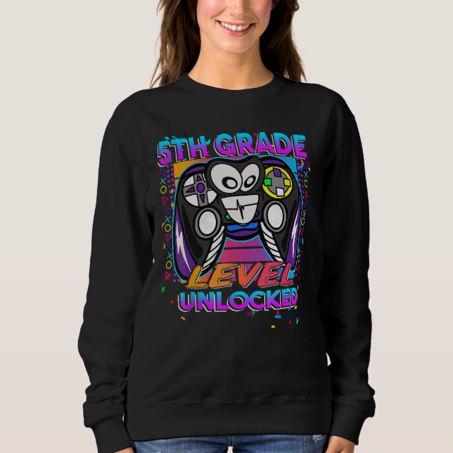 5th Grade Level Unlocked First Day Of School Video Sweatshirt (Front)