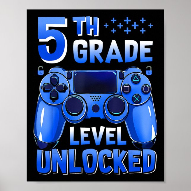 5th Grade Level Unlocked Gamer First Day Of School Poster (Front)