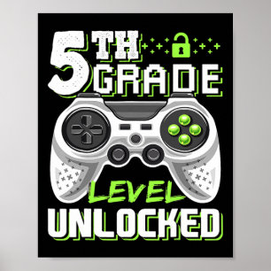 5th Grade Level Unlocked Video Game Back To School Poster