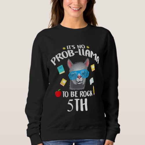 5th Grade Llama Fifth Grade Rock Back To School Sweatshirt