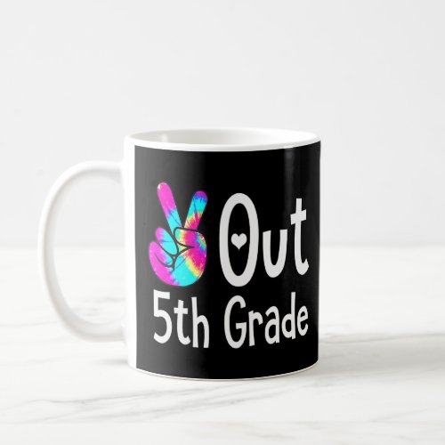 5th Grade Look Out 6th Grade Here I Come Graduatio Coffee Mug