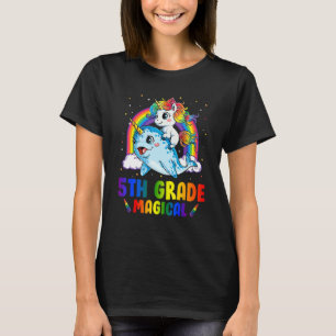 5th Grade Magical Unicorn Riding Narwhal Back To S T-Shirt