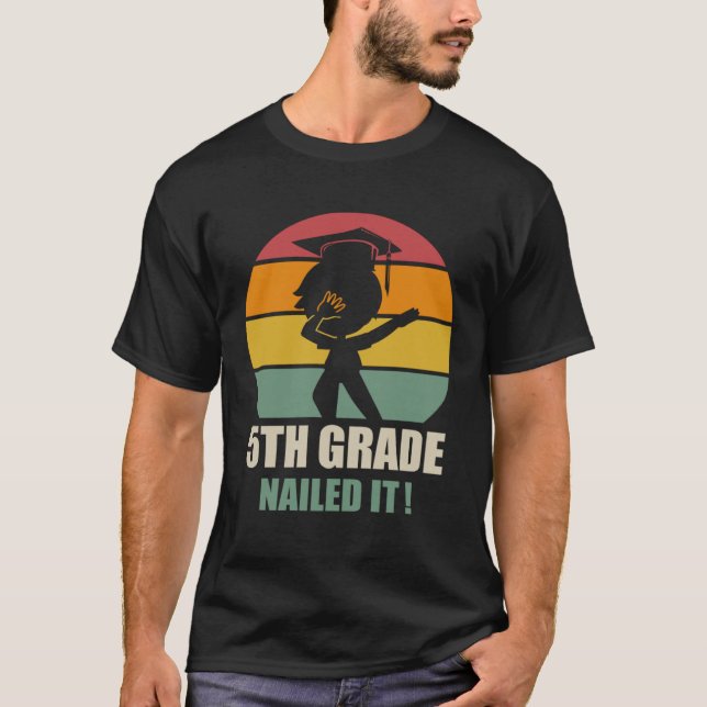 5Th Grade Nailed It  Graduation Dab 2021 T-Shirt (Front)