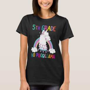 5th Grade No Prob Llama First Day Of School Teache T-Shirt